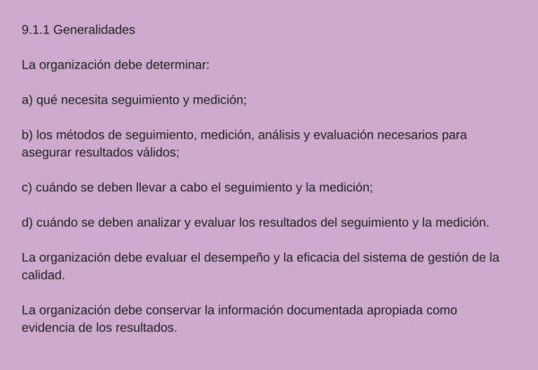 Etapa 3: VERIFICAR Evaluación del desempeño (9) Seguimiento, medición, análisis y evaluación (9.1) Recordemos